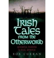 Irish Tales from the Otherworld