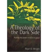 A Theology of the Dark Side