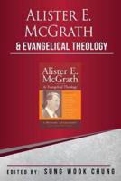 Alister E.McGrath and Evangelical Theology