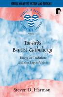 Towards Baptist Catholicity