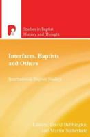 Interfaces: Baptists and Others