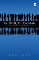 Tidball, D:  In Christ, in Colossae