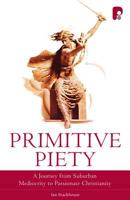 Primitive Piety