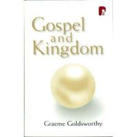 The Gospel and Kingdom