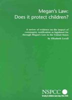 Megan's Law - Does It Protect Children?