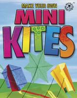 Make Your Own Mini Kites