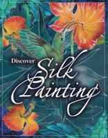 Discover Silk Painting