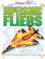Supersonic Fliers