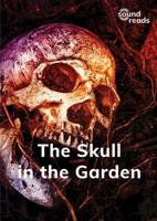 The Skull in the Garden
