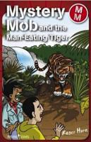Mystery Mob and the Man-Eating Tiger