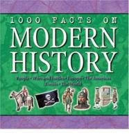 1000 Facts on Modern History