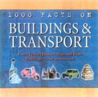 1000 Facts on Buildings & Transport