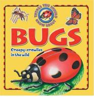 Things You Should Know About Bugs