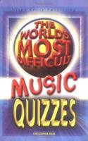 The World's Most Difficult Music Quizzes