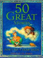 50 Great Stories 7-9 Year Olds