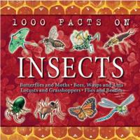 1000 Facts on Insects