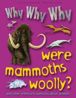 Why, Why, Why Were Mammoths Woolly?