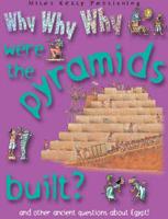 Why Why Why Were the Pyramids Built?
