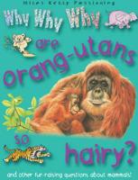 Why Why Why Are Orang-Utans So Hairy?