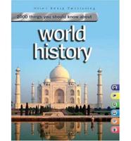 2000 Things You Should Know About World History