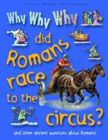 Why, Why, Why Did the Romans Race to the Circus?