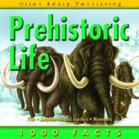 1000 Facts on Prehistoric Life