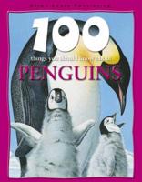 100 Things You Should Know About Penguins
