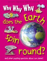 Why, Why, Why Does the Earth Spin Round?
