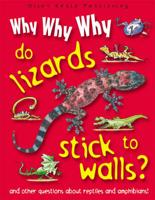 Why, Why, Why Do Lizards Stick to Walls?