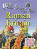 100 Facts on Roman Britain
