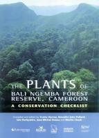 The Plants of Bali Ngemba Forest Reserve, Cameroon