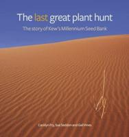 The Last Great Plant Hunt