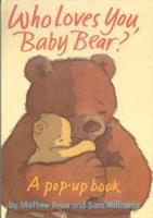 Who Loves You, Baby Bear?