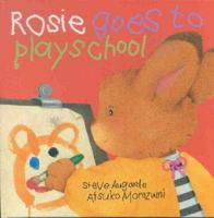 Rosie Goes to Playschool