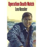 Operation Death Watch