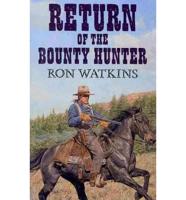 Return of the Bounty Hunter