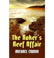 The Roker's Reef Affair