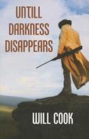 Until Darkness Disappears