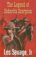 The Legend of Señorita Scorpion