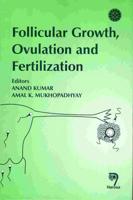 Follicular Growth Ovulation and Fertilization