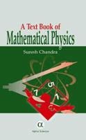A Textbook of Mathematical Physics