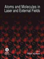 Atoms and Molecules in Laser and External Fields