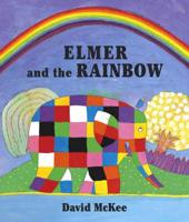 Elmer and the Rainbow