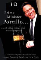 Prime Minister Portillo, and Other Things That Never Happened