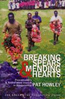 Breaking Spears and Mending Hearts