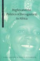 Rights and the Politics of Recognition in Africa