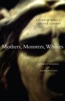 Mothers, Monsters, Whores