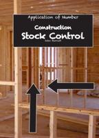 Application of Number. Construction Stock Control