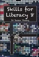 Skills for Literacy. 8