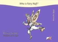 Who Is Fairy Nuff?